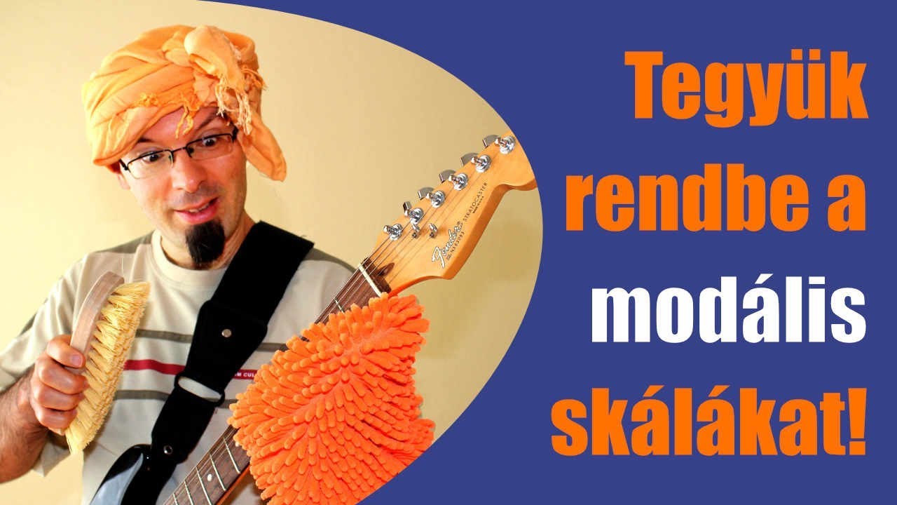 Értsd meg a modális skálák valódi működését gitáron