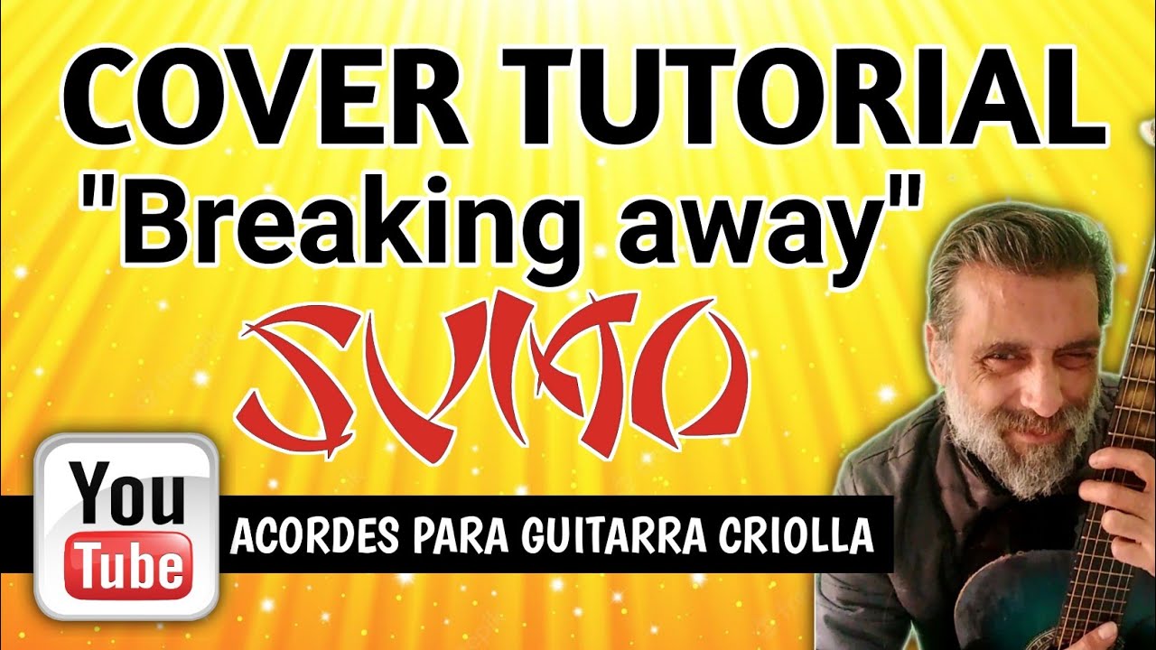 Cómo tocar Sumo Breaking away con guitarra criolla Acordes Tutorial Letra Cover
