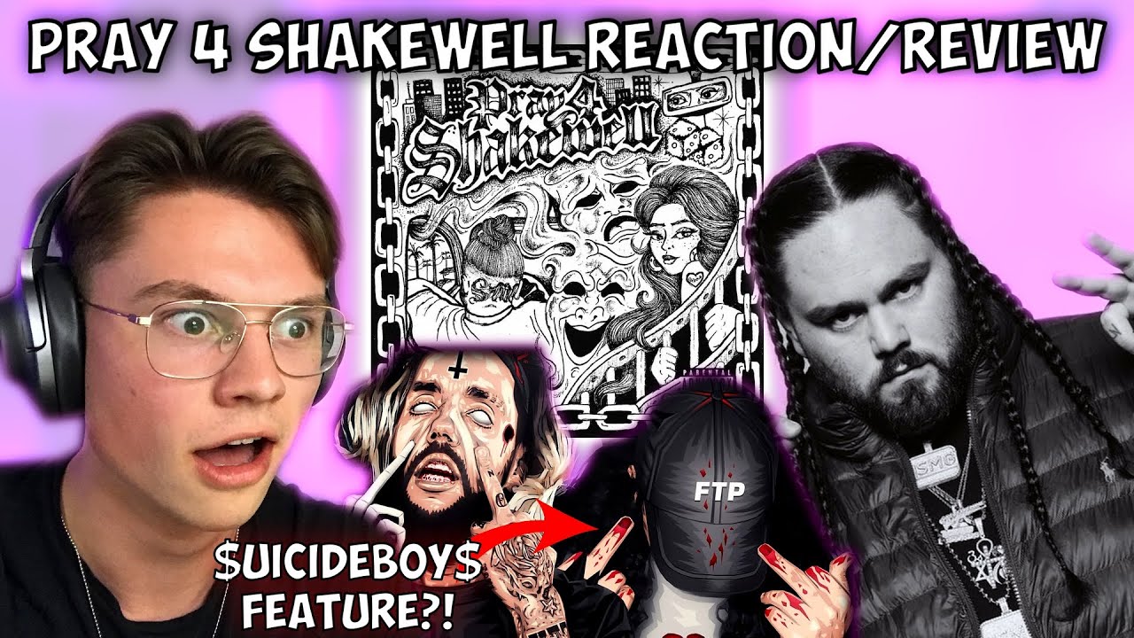 *NEW* PRAY 4 SHAKEWELL ALBUM REACTION!! [FT. $uicideboy$]