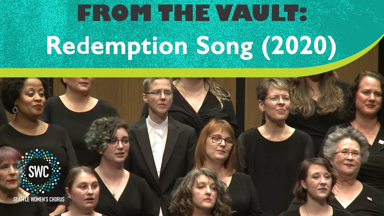 Redemption Song (2020) | Seattle Women's Chorus