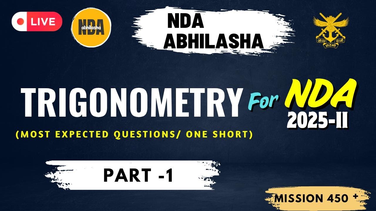 TRIGONOMETRY || PART-1 || NDA 2025- II
