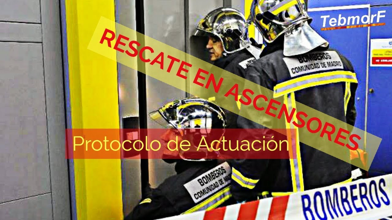 Rescate en ASCENSORES - Protocolo de ACTUACIÓN para Bomberos