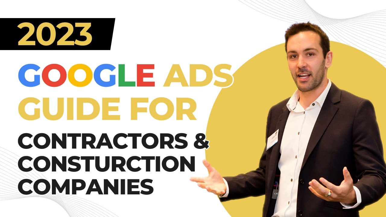 The Only Google Ads Guide Contractors Will Ever Need - My Google Ads Framework