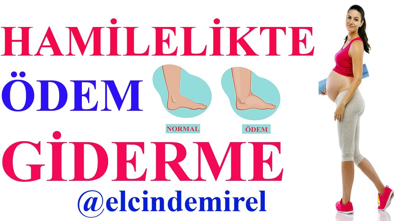 Hamilelikte Ödem Atıcı Egzersizler