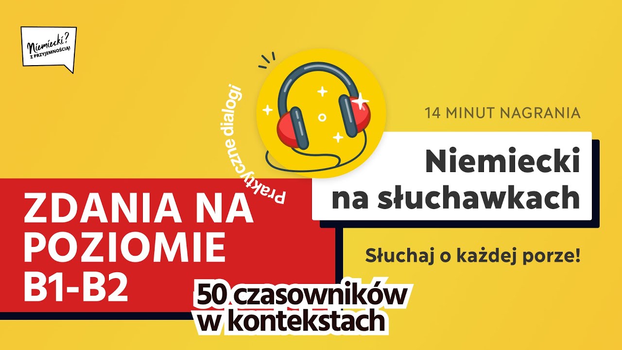 5️⃣0️⃣ czasowników z poziomu B1/B2 w kontekstach - niemiecki na słuchawkach