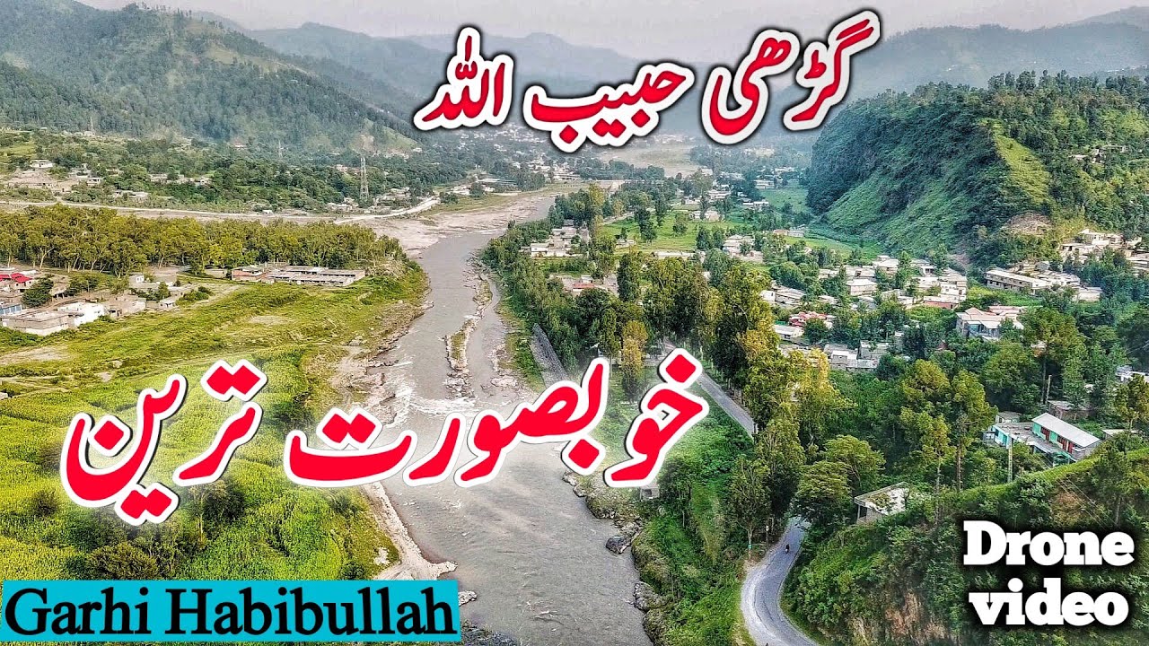 Garhi Habibullah Arial View | Muzaffarabad to Naran | kunhar River | Paradise On Earth