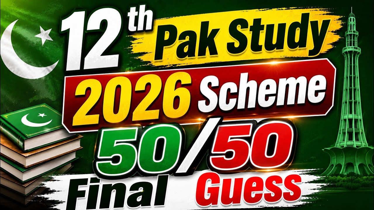 🔥 2nd Year Pak Study 50/50 Final Guess Paper 2026 | 12th Pak Study New Scheme