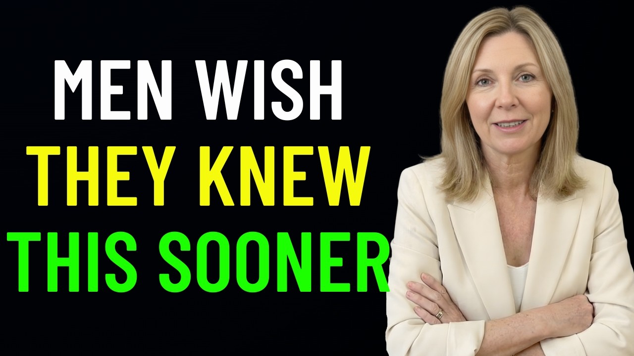 7 Hard Lessons About Women Most Men Learn Too Late in Life