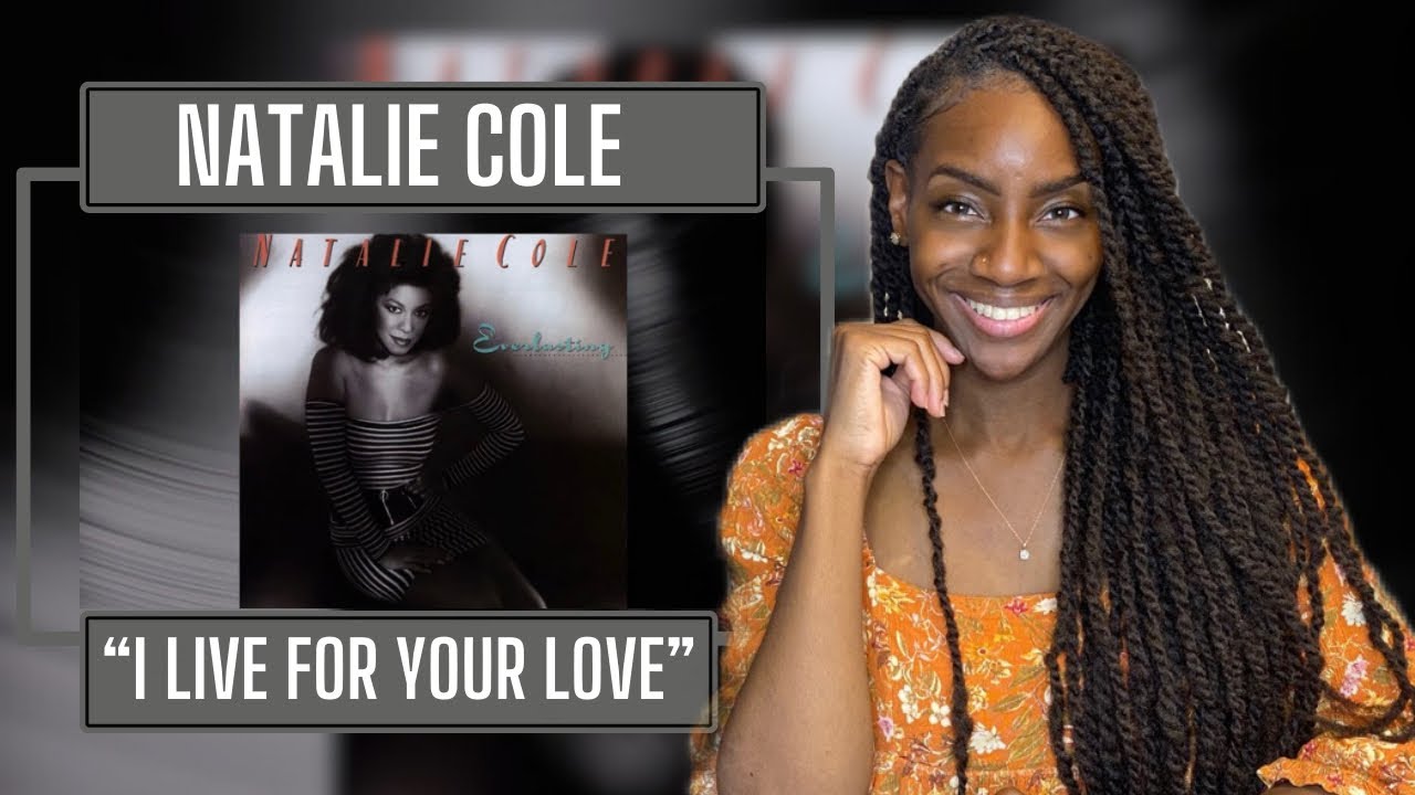 First Time Hearing Natalie Cole - I Live For Your Love | REACTION 🔥🔥🔥
