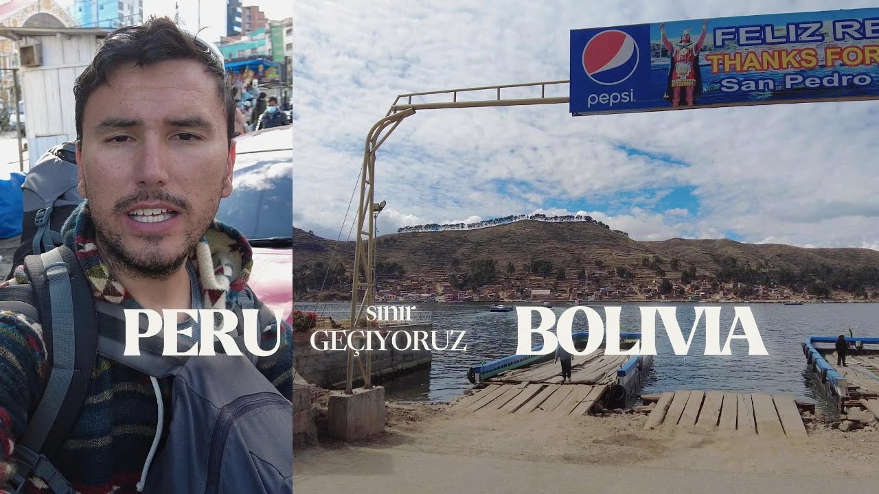 Peru Bolivya sınırını geçiyoruz
