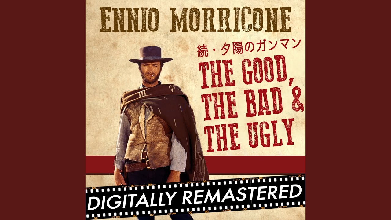 続・夕陽のガンマン - The Good, The Bad and The Ugly