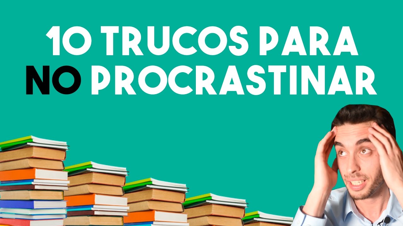10 trucos y consejos para no procrastinar y eliminar la pereza!