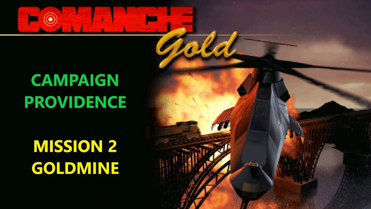 Comanche Gold • Operation Providence - Goldmine (C7/M2)