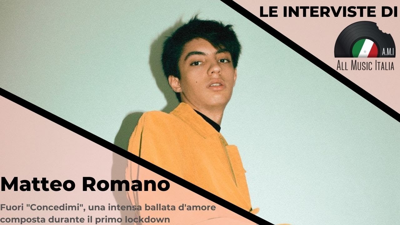 Matteo Romano Intervista Concedimi