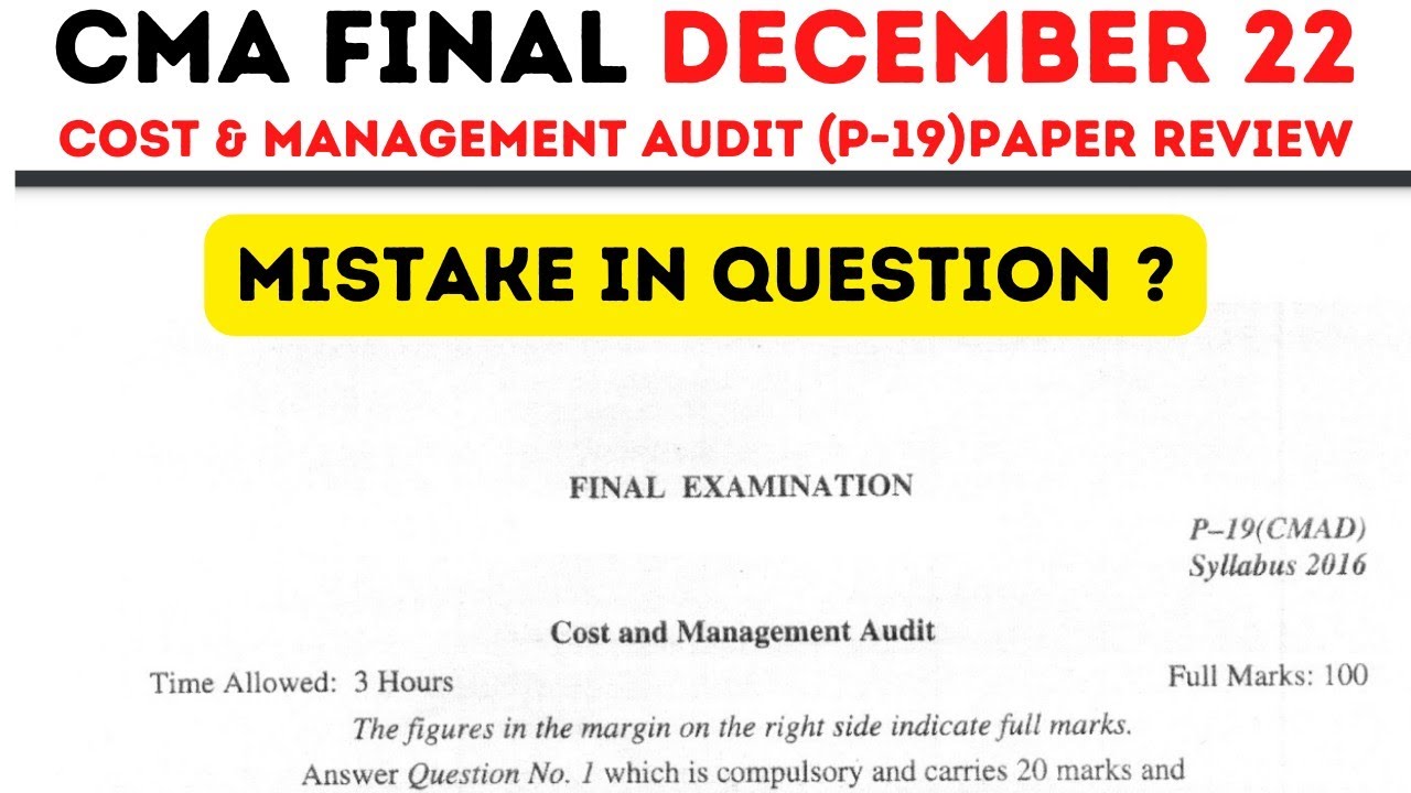 CMA Final December 2022 Cost & Management Audit paper Review | MISTAKE in Question?