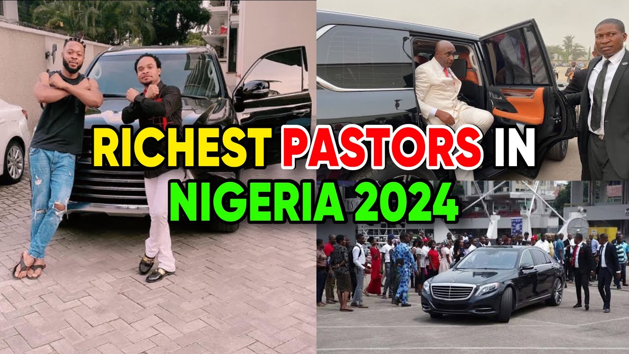 20 Richest Pastors In Nigeria 2024 & Their Networth