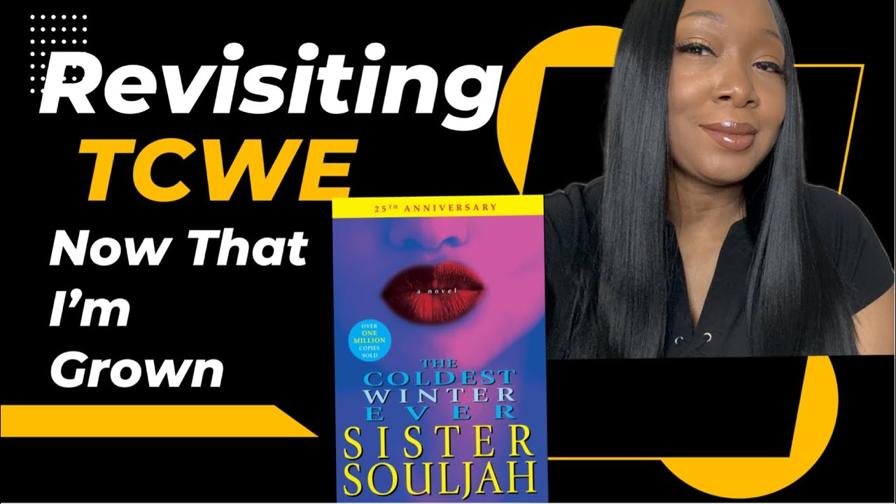 Revisiting The Coldest Winter Ever as an Adult 👵🏾