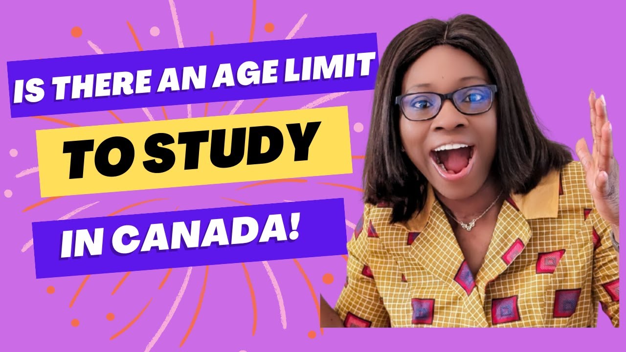 Is There An Age Limit To Study In Canada?