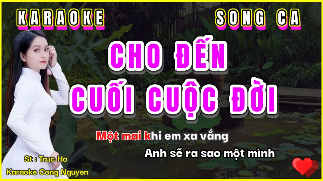 Karaoke Cho Đến Cuối Cuộc Đời | Song Ca