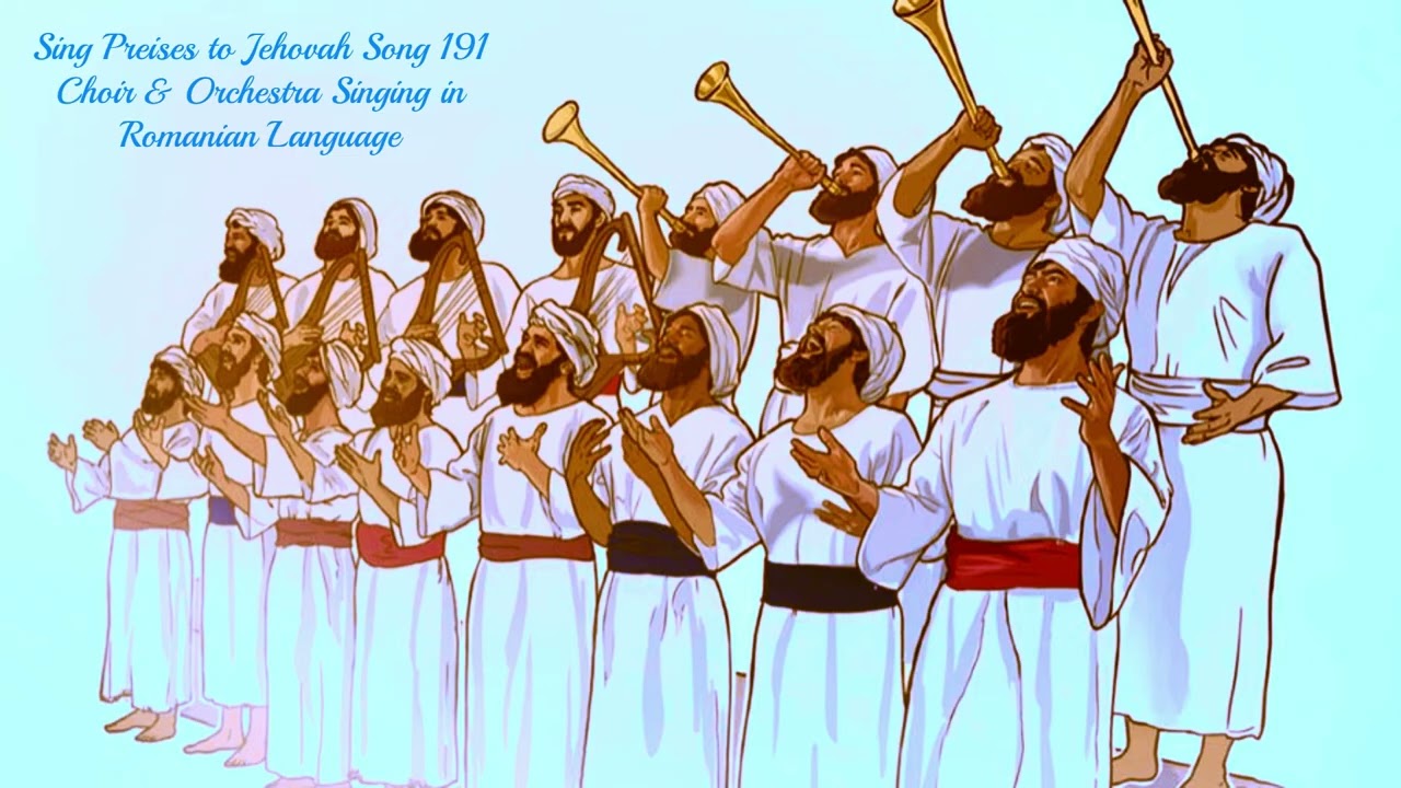 Sing Preises to Jehovah Song 191 - Singing in Romanian Language