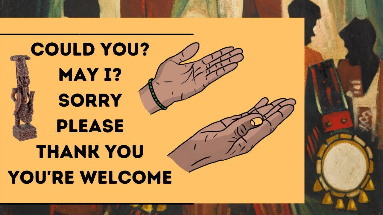 Yorùbá Words/Phrases That Show Politeness | Thank You, Sorry, Please, etc.