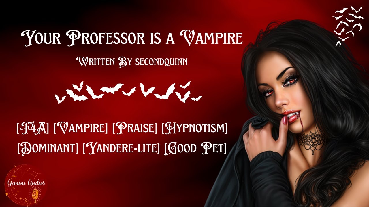 Your Professor is a Vampire [ASMR ROLEPLAY] [F4A][Vampire][Yandere][Biting]