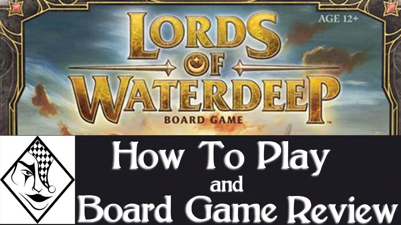 Let’s Become Lords! - Joker Reviews Lords of Waterdeep In-depth