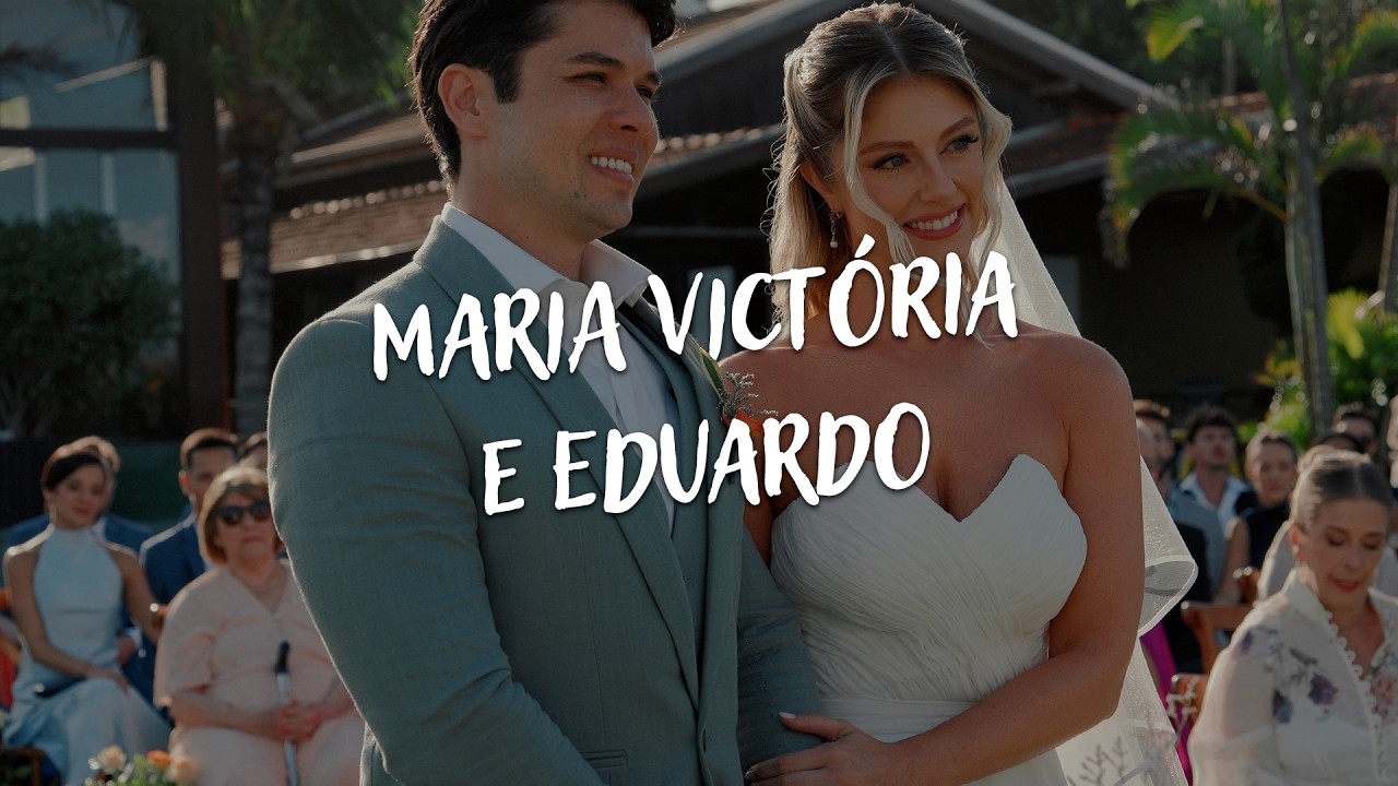 Maria Victória e Eduardo - Wedding Film