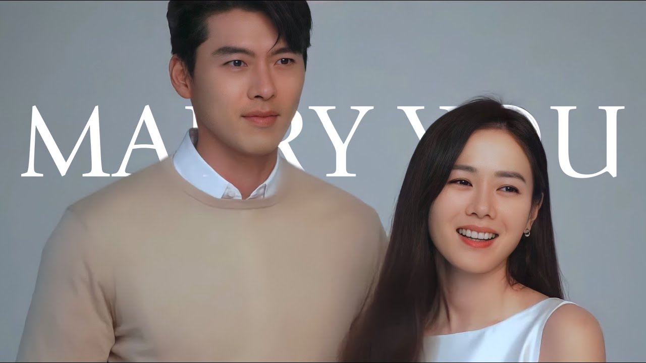 Marry You | Hyun Bin & Son Ye Jin (현빈 x 손예진) THEYRE GETTING MARRIED THIS MARCH !!!