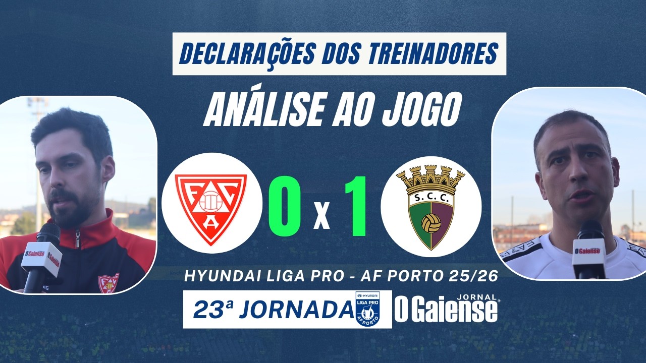 Análise ao dérbi FC Avintes 0-1 SC Canidelo - 23ª jornada da Hyundai Liga Pro 