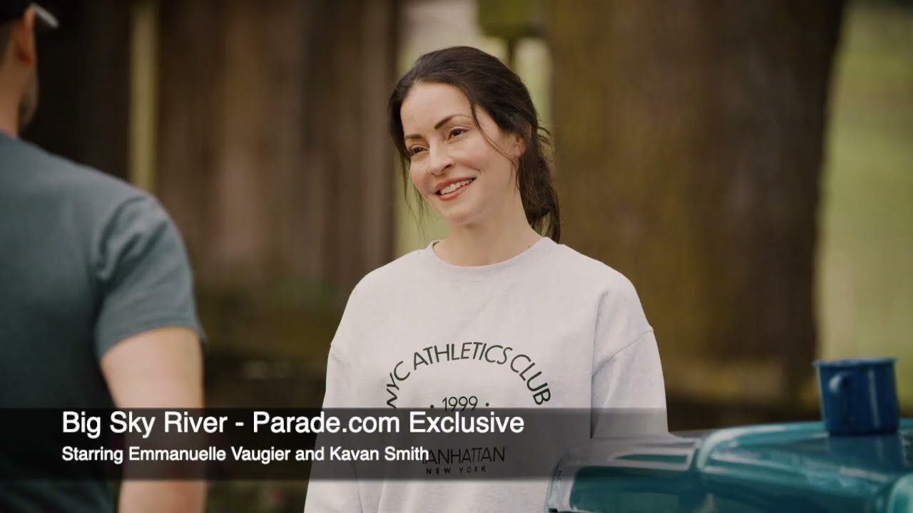 Sneak Peek! Big Sky River starring Emmanuelle Vaugier and Kavan Smith - Parade.com Exclusive!