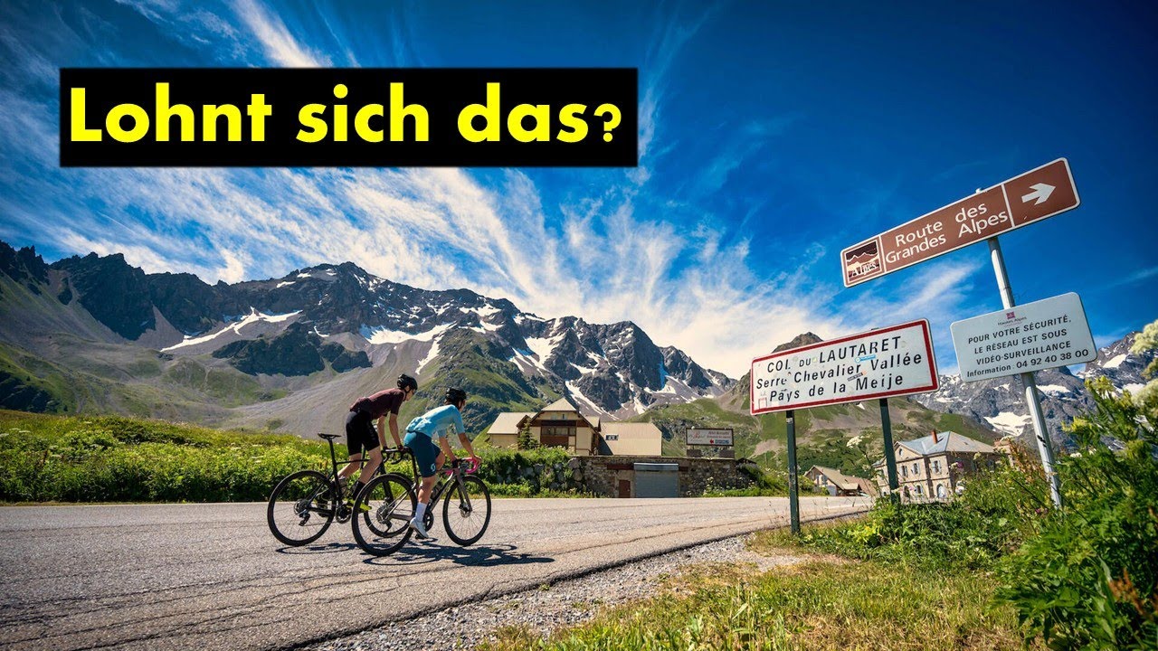 Route des Grandes Alpes mit dem Rad - Lohnt sich das?