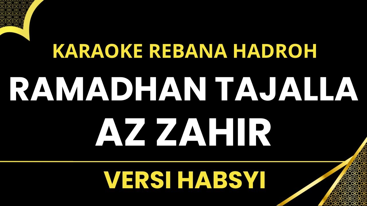 VIRAL RAMADHAN TAJALLA TERBARU || KARAOKE REBANA