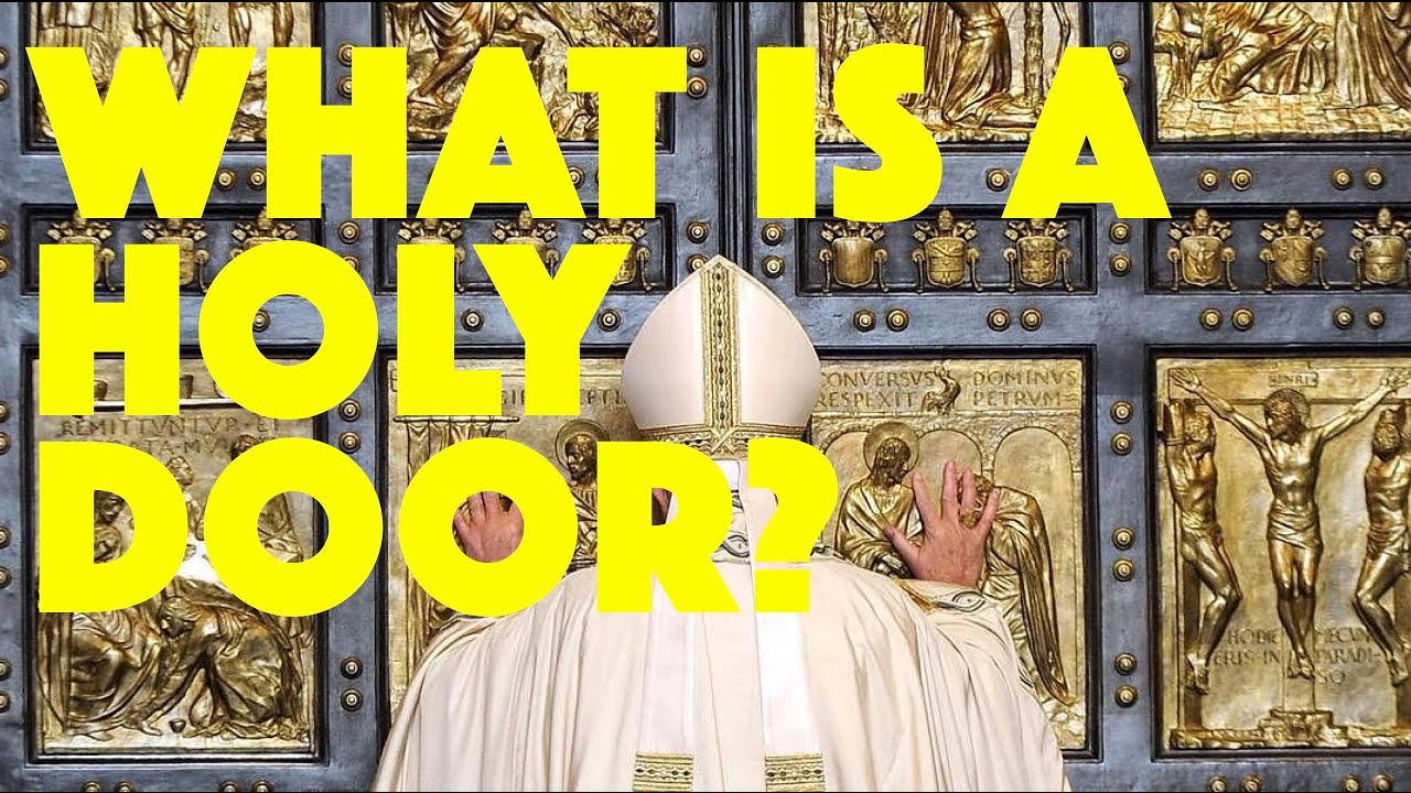 What is a Holy Door? | Jubilee Year of Mercy