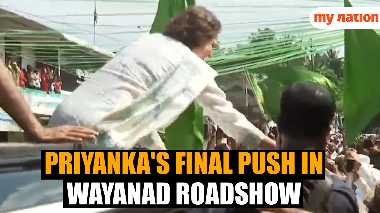 Priyanka Gandhi's Roadshow in Wayanad, Election Campaign in Final Stage