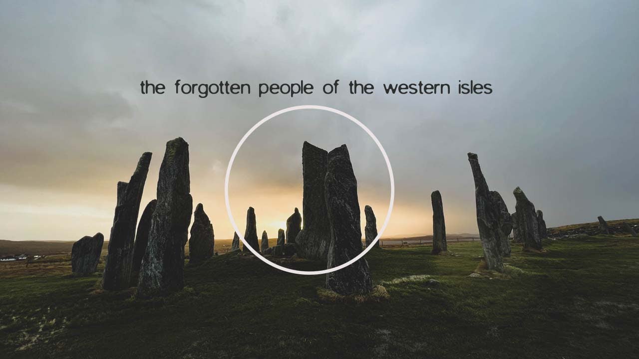 The forgotten people of the Western Isles