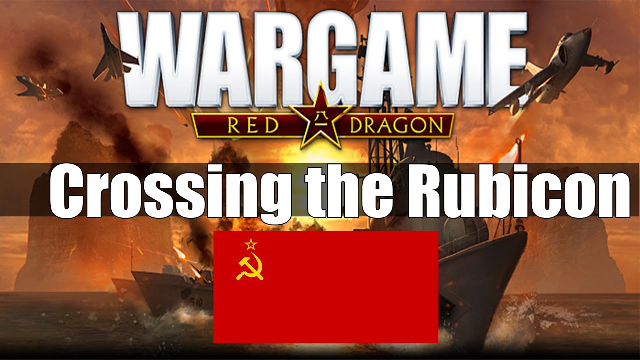Wargame:Red Dragon-The Rappack #89-Crossing the Rubicon