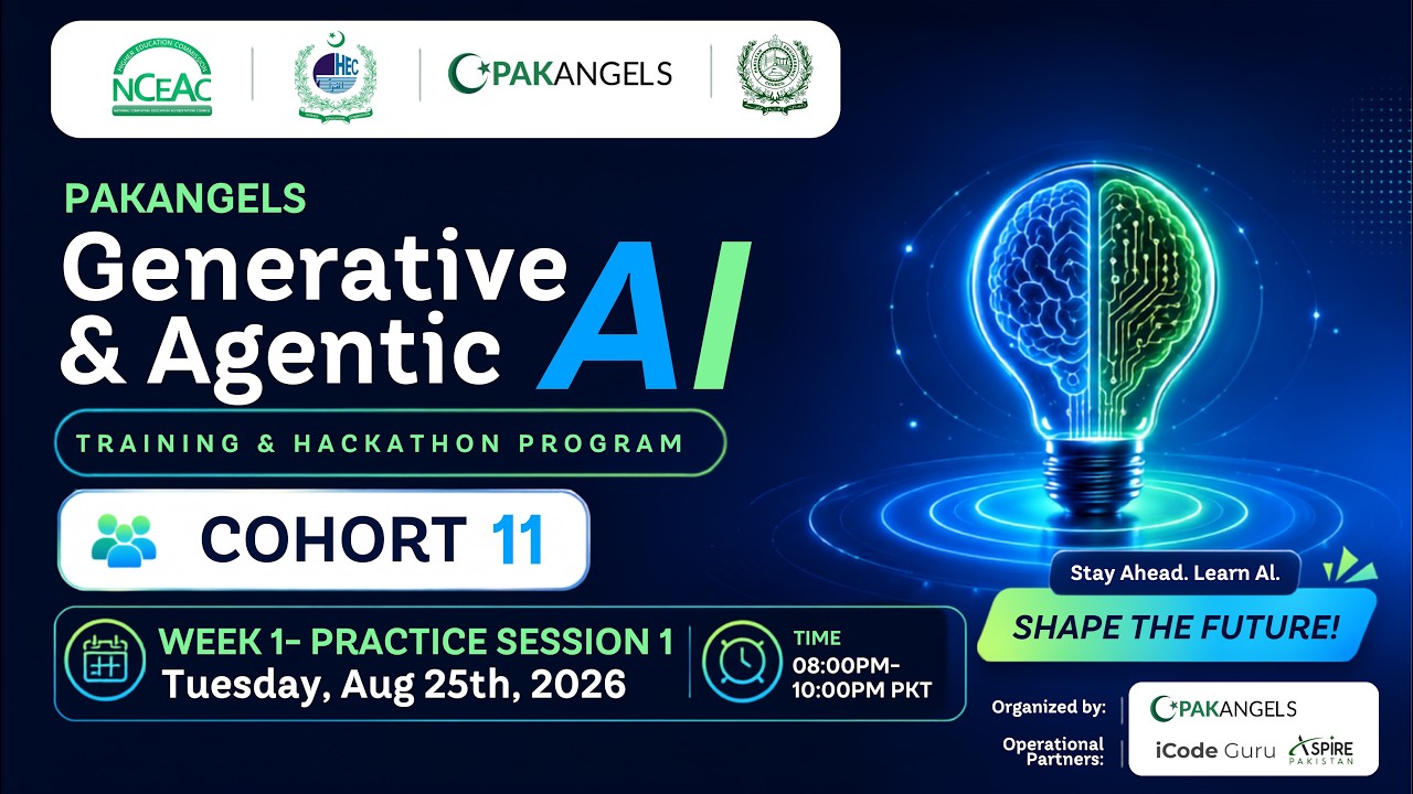 PakAngel's GenAI & Agentic AI Training Program | C11 | Week 1 | Practice Session 1 | Tuesday