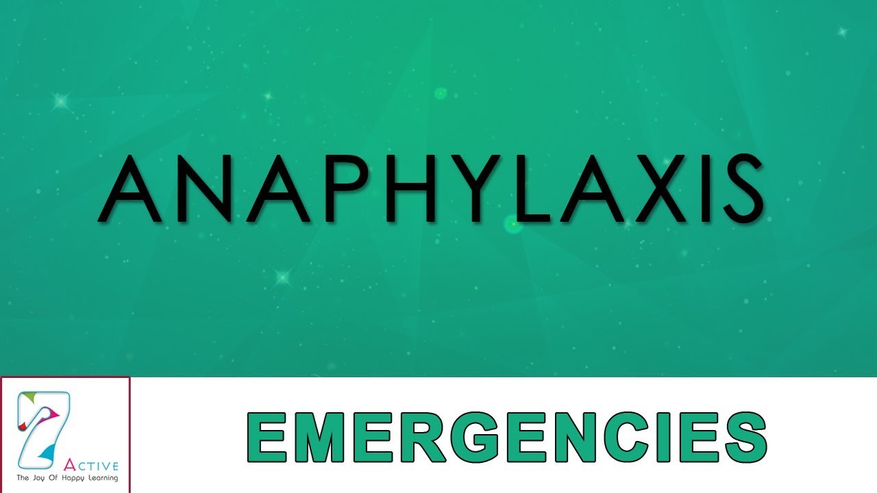 ANAPHYLAXIS