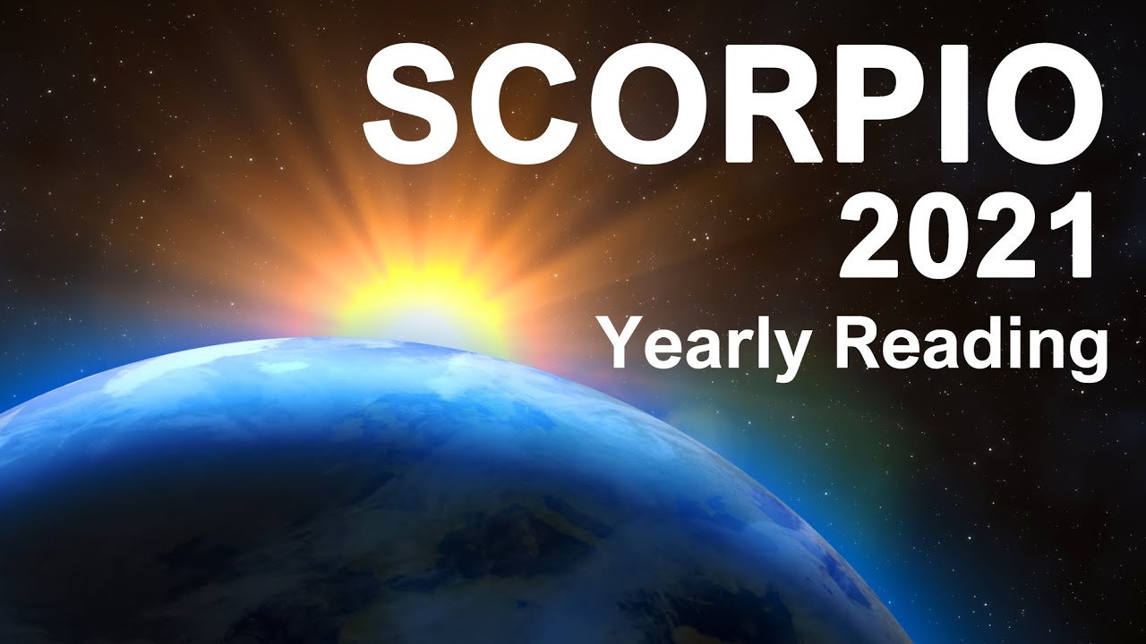 SCORPIO 2021 YEARLY TAROT READING 