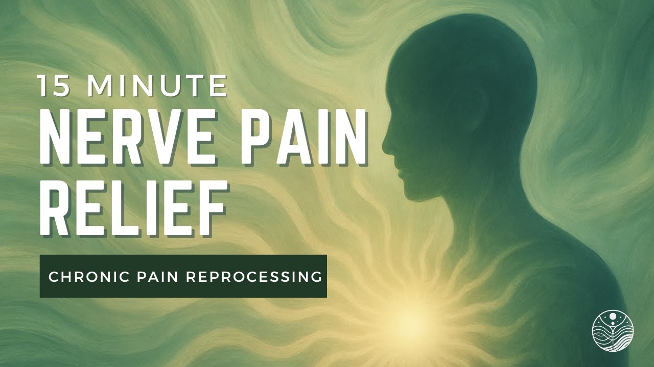 15-Min Somatic Hypnosis for Nerve Pain // Pain Reprocessing (PRT)