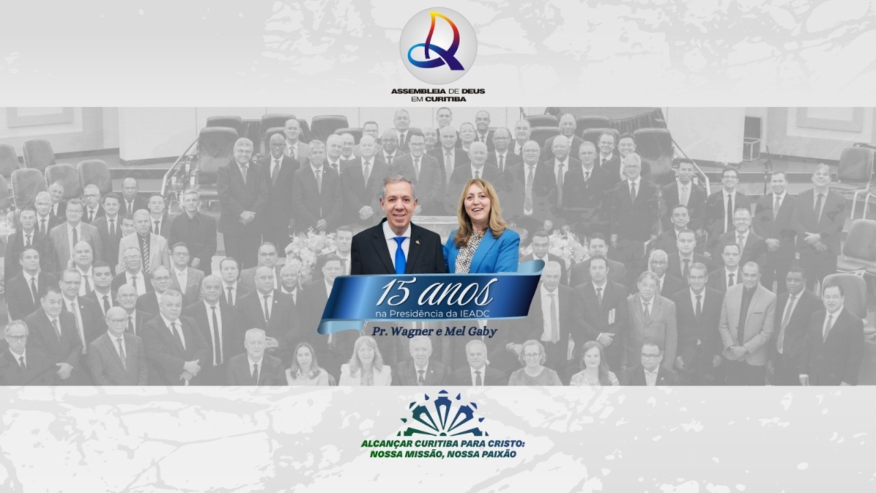 Culto em A&ccedil;&atilde;o de Gra&ccedil;as: 15 Anos de Presid&ecirc;ncia na IEADC - 31/03/2026
