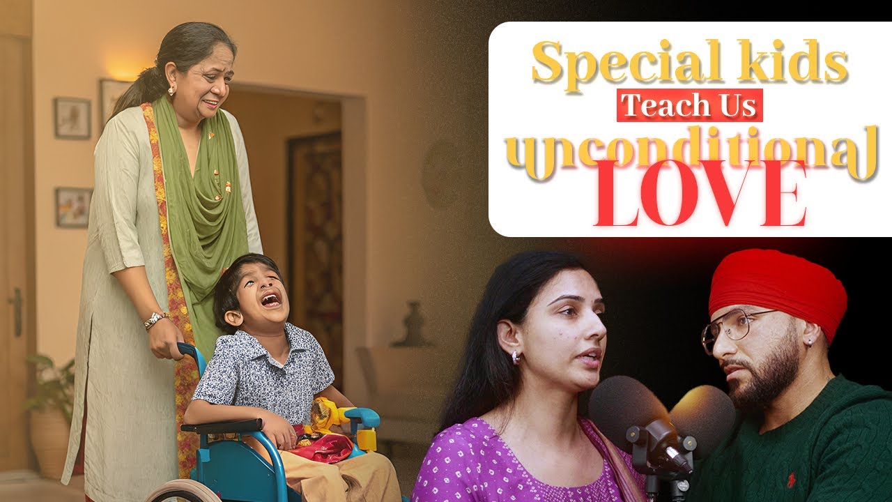 Special Kids Teach Us Unconditional Love