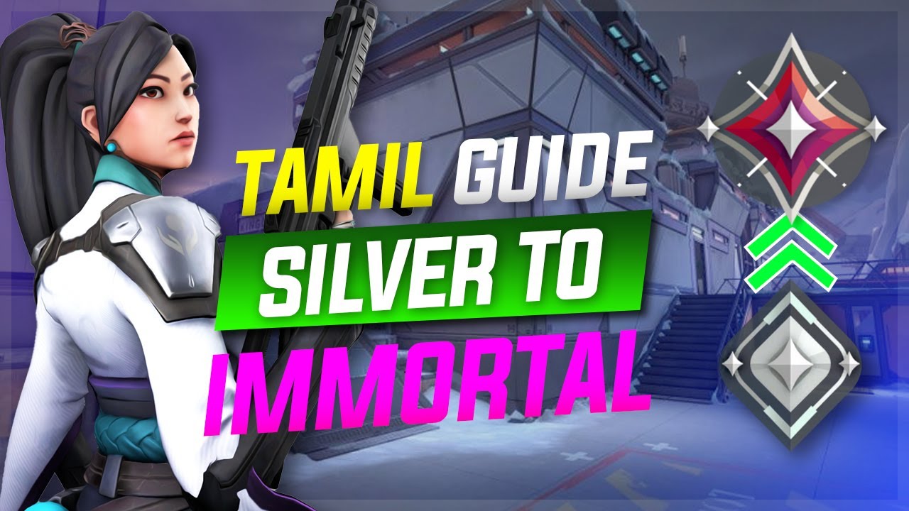 Silver to Immortal insta rank up - Valorant tamil guide