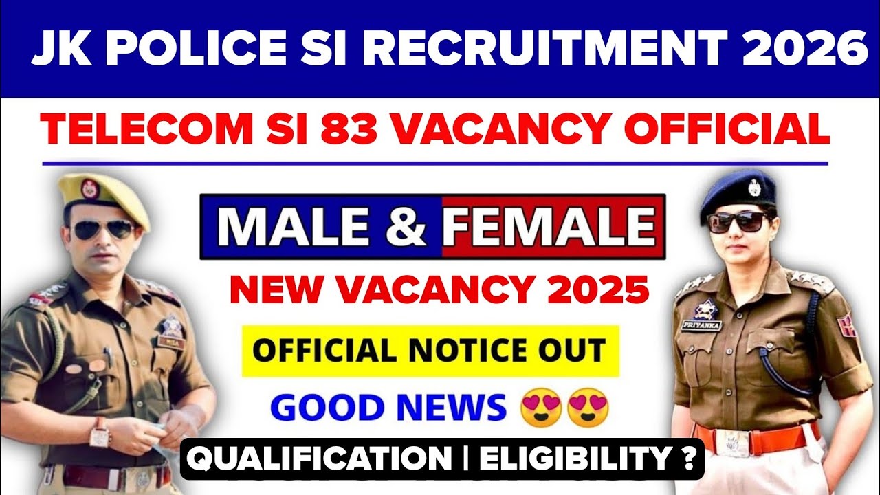 JK Police SI New Vacancy 2026 | JKPSI Telecommunication Vacancy Out | JK Police Recruitment 2026
