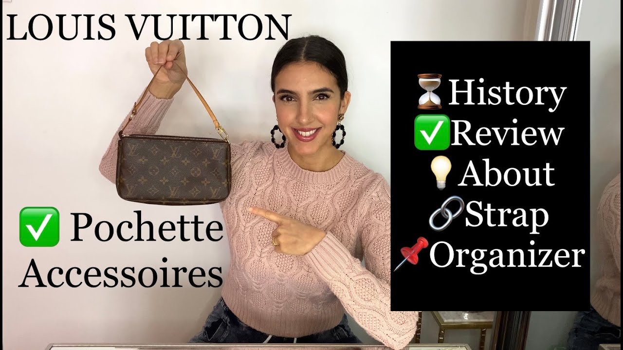 Louis Vuitton Pochette Accessoires Accessories ( Review, About, History, Strap idea) | Fashion Cabin