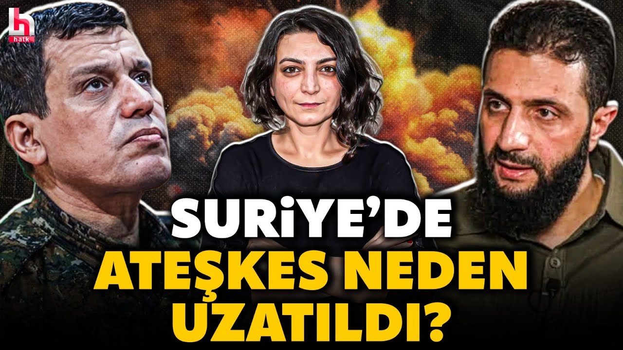 Suriye'de çatışmalar ateşkesin ardından tekrar mı başlayacak? Flaş gelişmeleri Hediye Levent anlattı