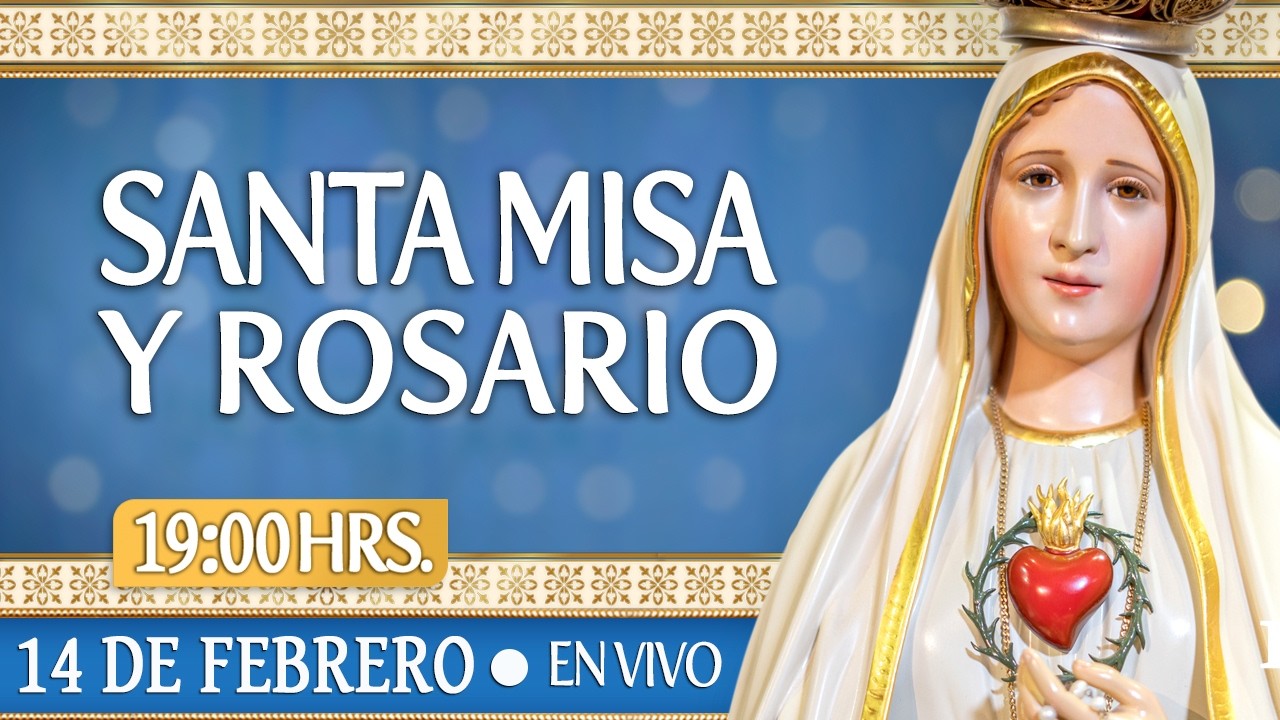 🔸MISA DE HOY І Sábado 14 de Febrero 2026