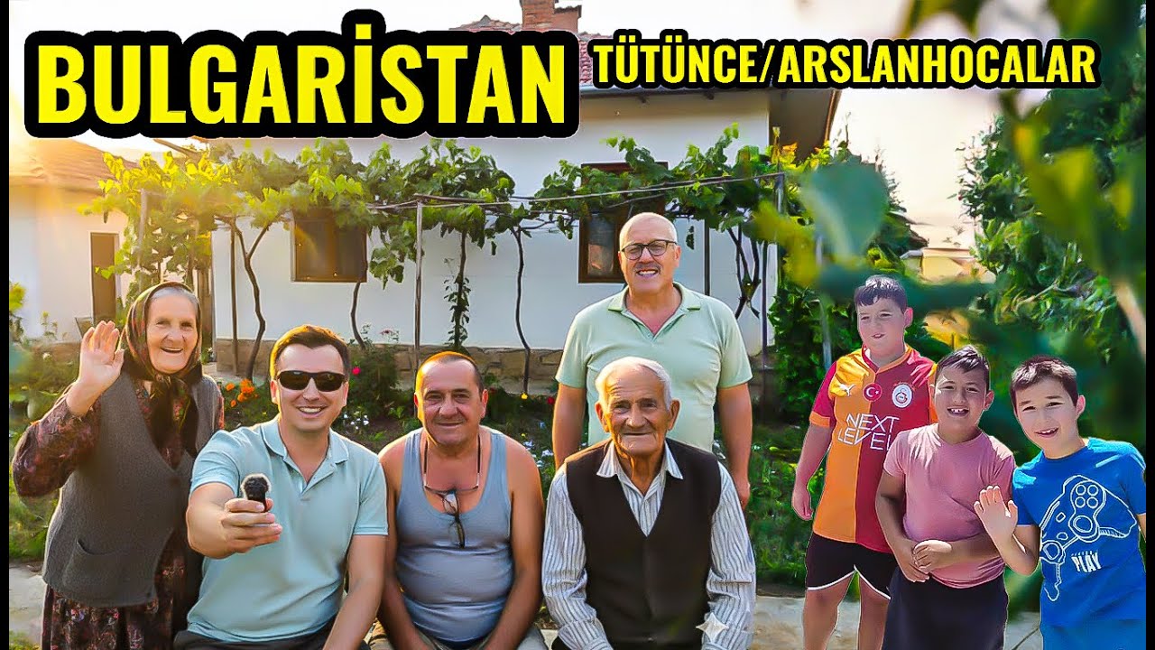 BULGARİSTAN ARSLANHOCA KÖYÜNDE YAŞAM | SATILIK EV | KÖY EVİ ZİYARETİ | KÖY HALKIYLA SOHBET 2025