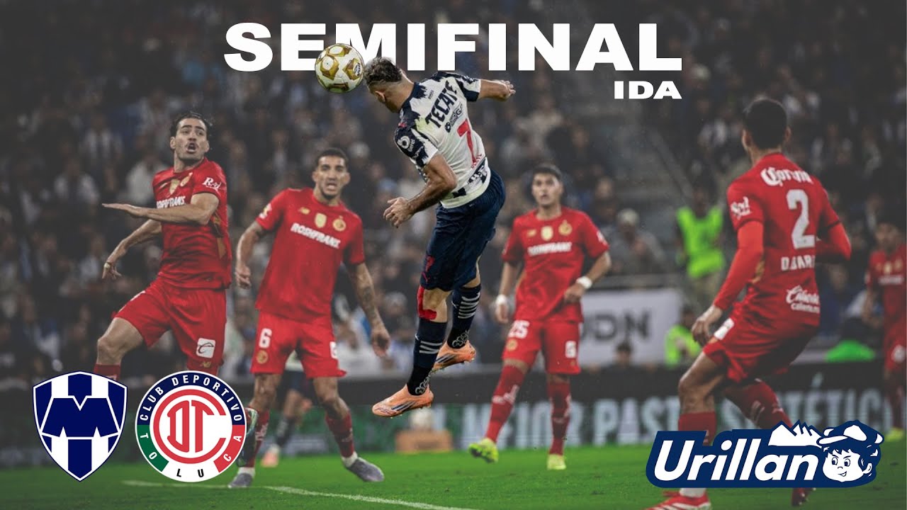 La Semifinal empezó antes del partido | Rayados vs Toluca (Ida)